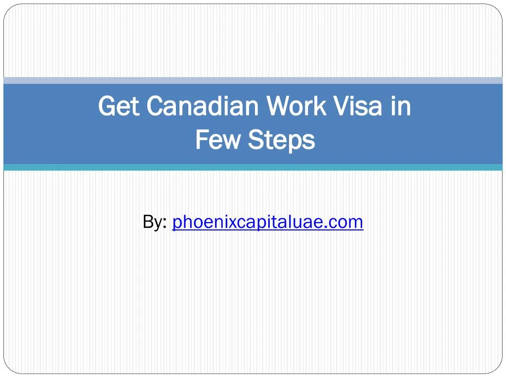 get canadian work visa in few steps