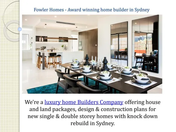 Fowler Homes - Award winning home builder in Sydney
