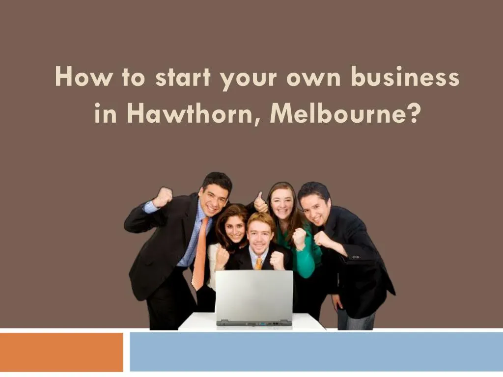 how to start your own business in hawthorn melbourne