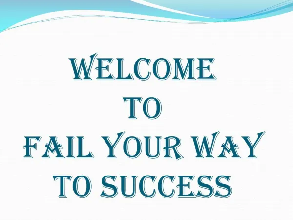 Fail Your Way to Success