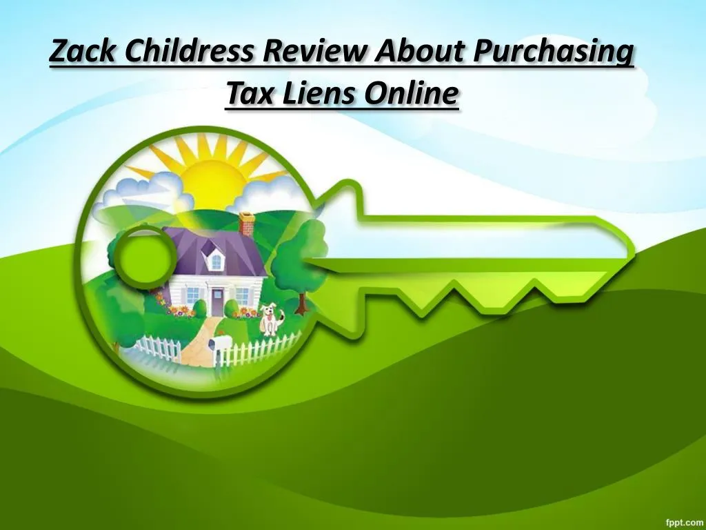 zack childress review about purchasing tax liens online
