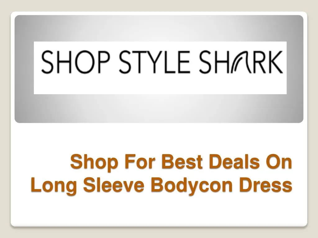 shop for best deals on long sleeve bodycon dress