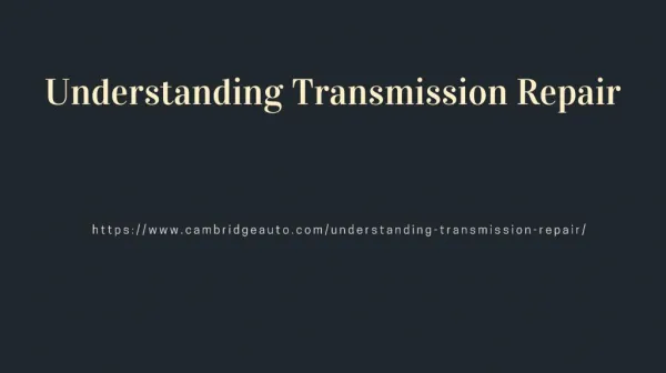Understanding Transmission Repair
