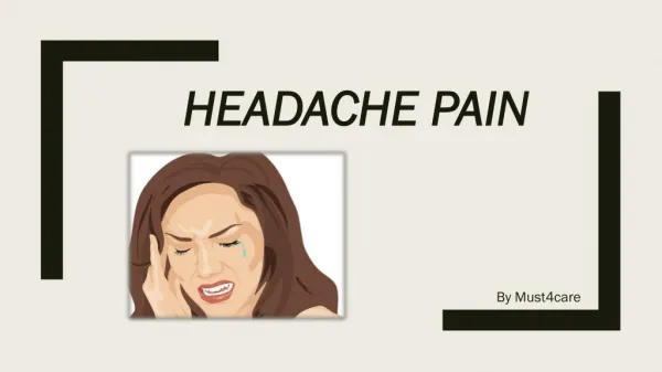 Headache Causes/symptoms & its Treatment