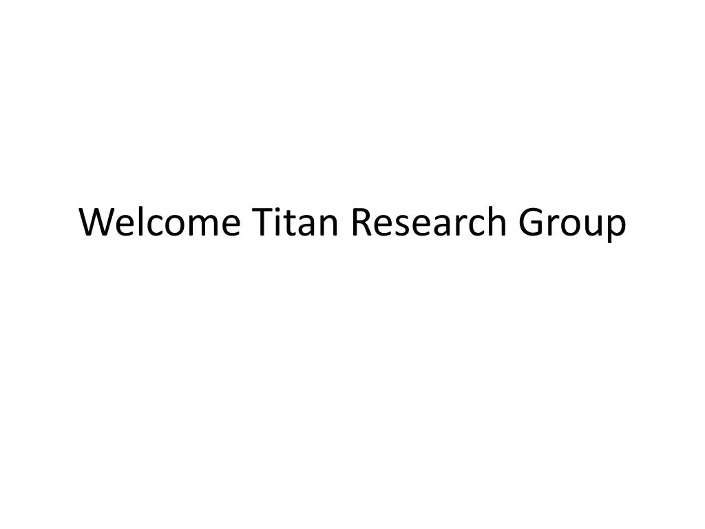 welcome titan research group