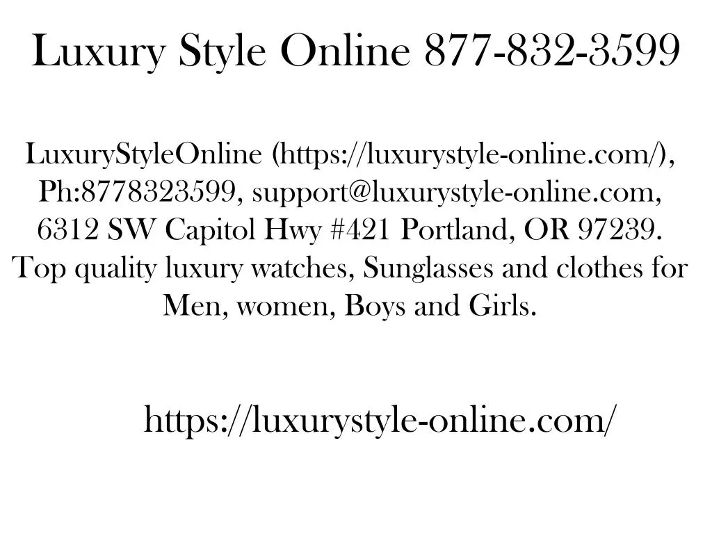 luxury style online 877 832 3599