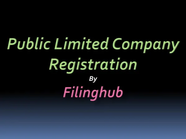 Public Limited Company Registration By Filinghub.Net