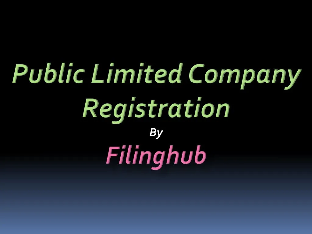 public limited company registration by filinghub