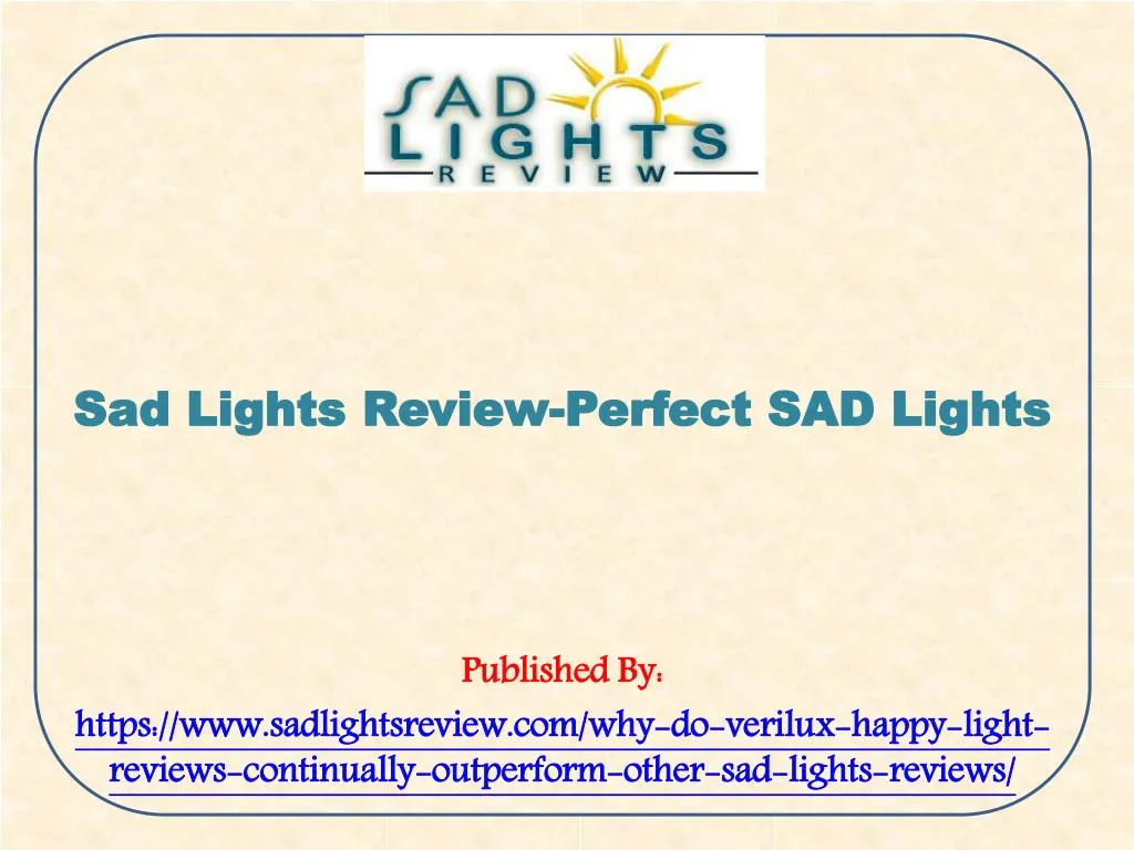 sad lights review perfect sad lights published