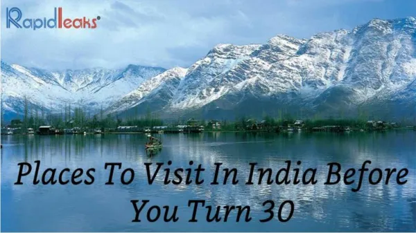 7 Places To Visit In India Before You Turn 30!