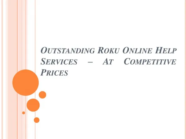 Outstanding Roku Online Help Services â€“ At Competitive Prices
