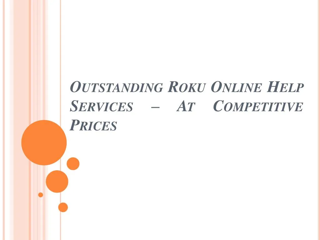 outstanding roku online help services at competitive prices