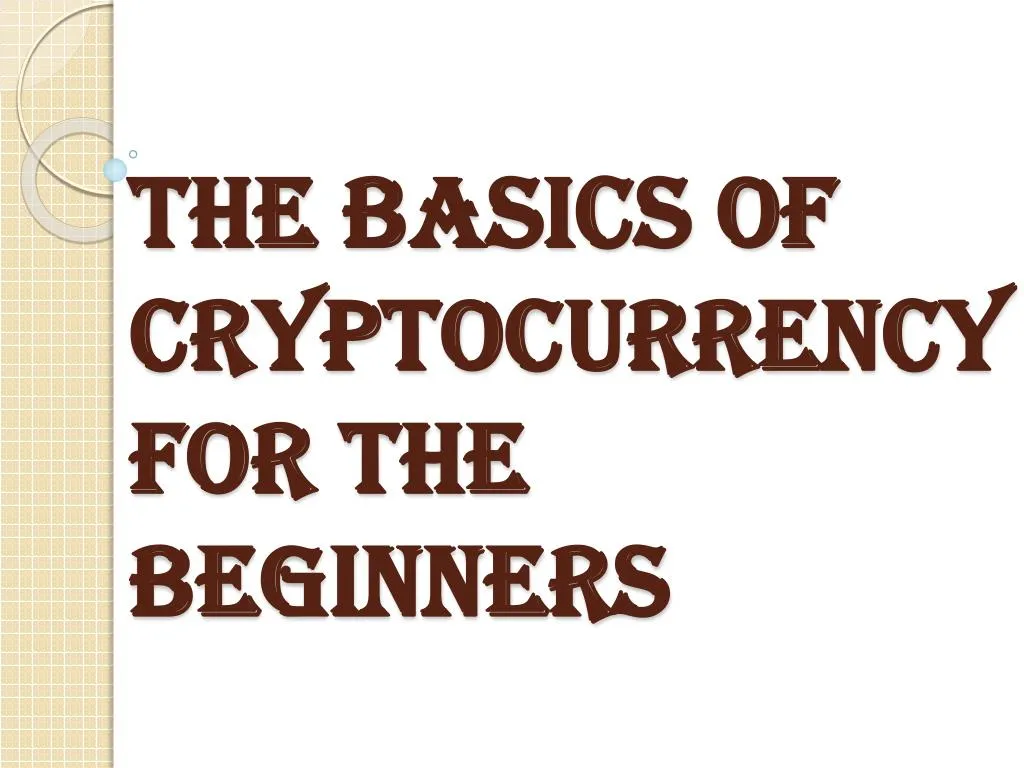 the basics of cryptocurrency for the beginners