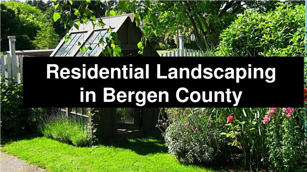 residential landscaping in bergen county