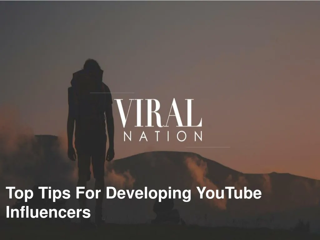 top tips for developing youtube influencers