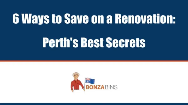 6 Ways to Save on a Renovation: Perth's Best Secrets - Bonza Bins