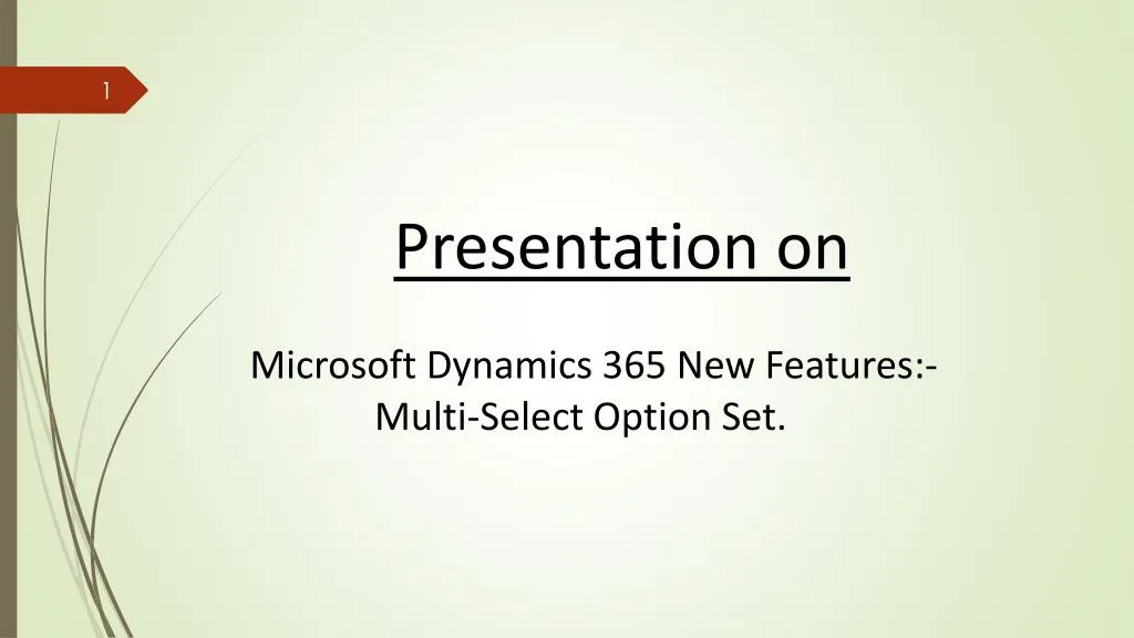 presentation on microsoft dynamics 365 new features multi select option set