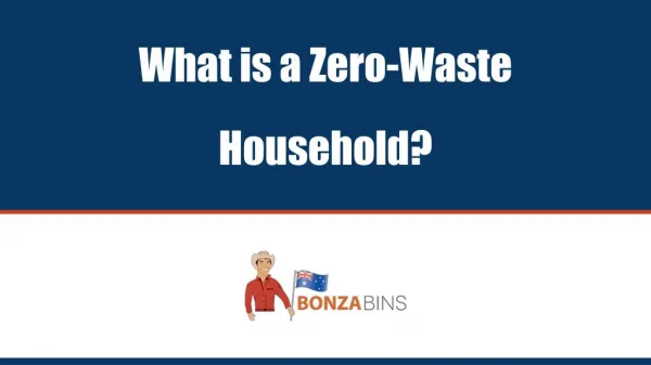What is a Zero-Waste Household? - Bonza Bins