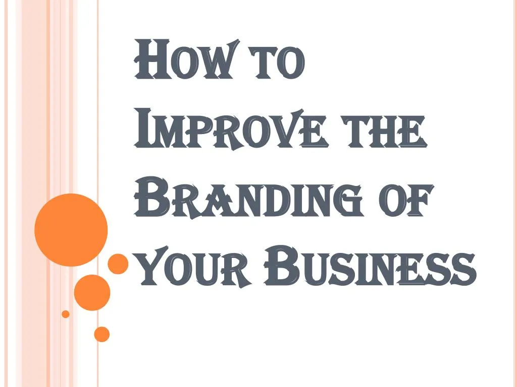 how to improve the branding of your business
