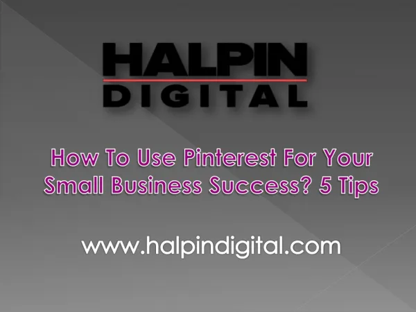 How To Use Pinterest For Your Small Business Success? 5 Tips