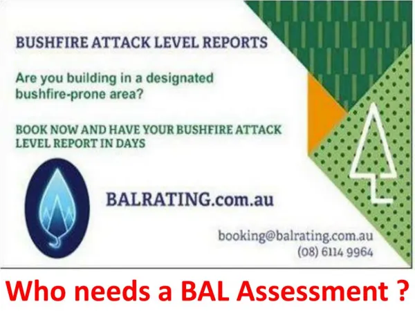 Who needs a BAL Assessment?