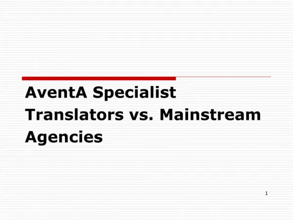 AventA Specialist Translators vs. Mainstream Agencies
