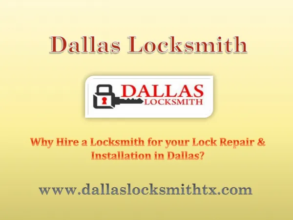 Why Hire a Locksmith for your Lock Repair & Installation in Dallas?