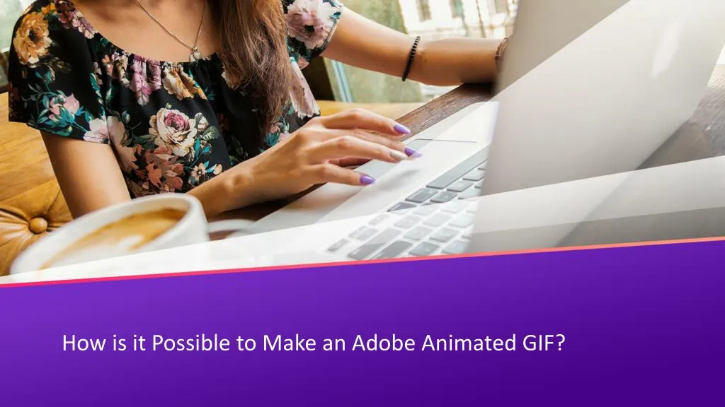 how is it possible to make an adobe animated gif