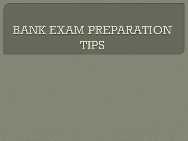 Best Bank Preparation tips