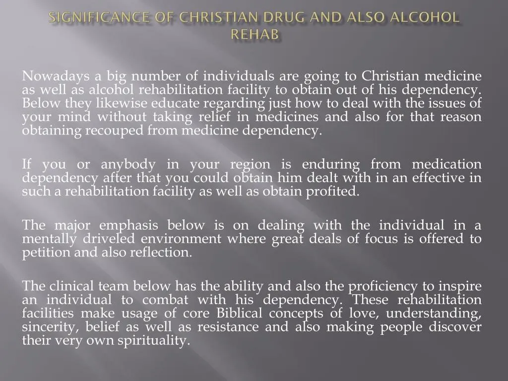 significance of christian drug and also alcohol rehab