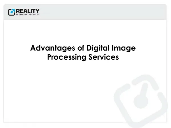 Advantages of Digital Image Processing