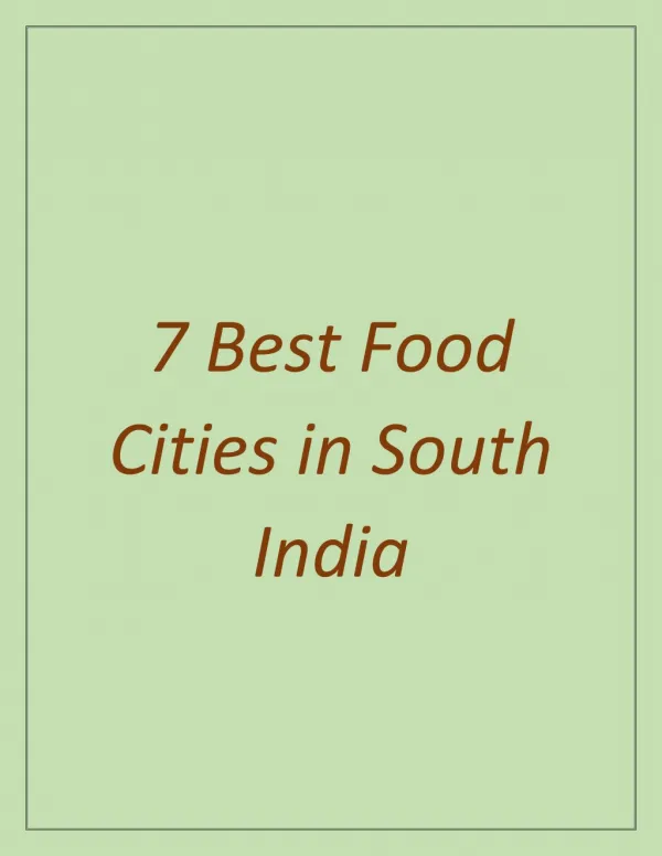7 Best Food Cities in South India