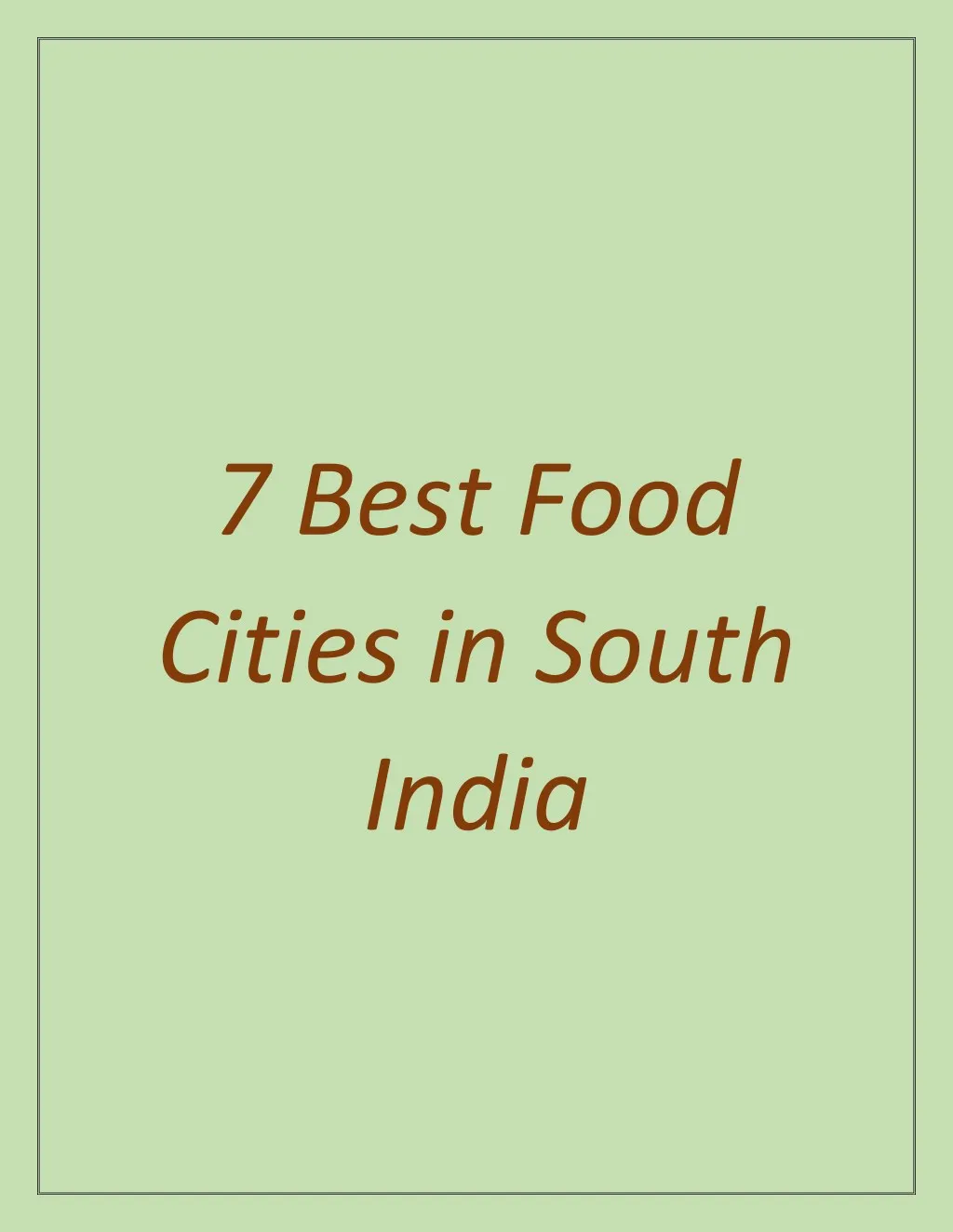 7 best food cities in south india