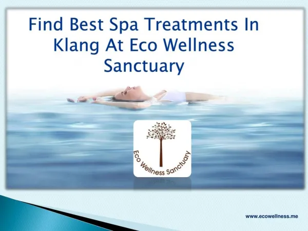 Find Best Spa Treatments In Klang At Eco Wellness Sanctuary