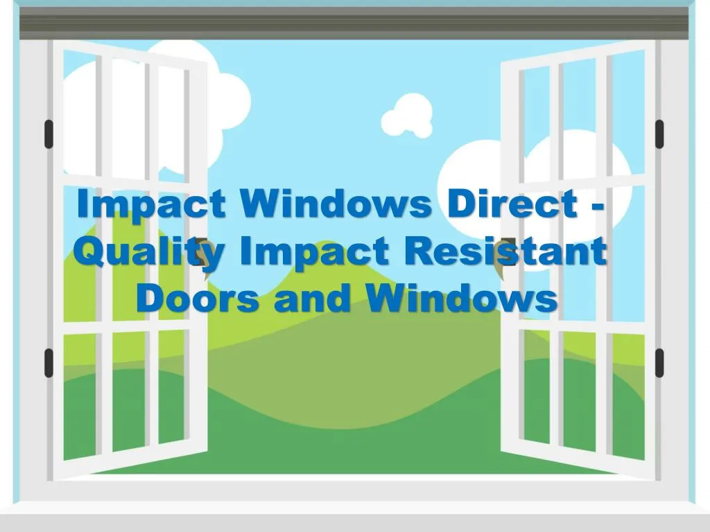 impact windows direct quality impact resistant