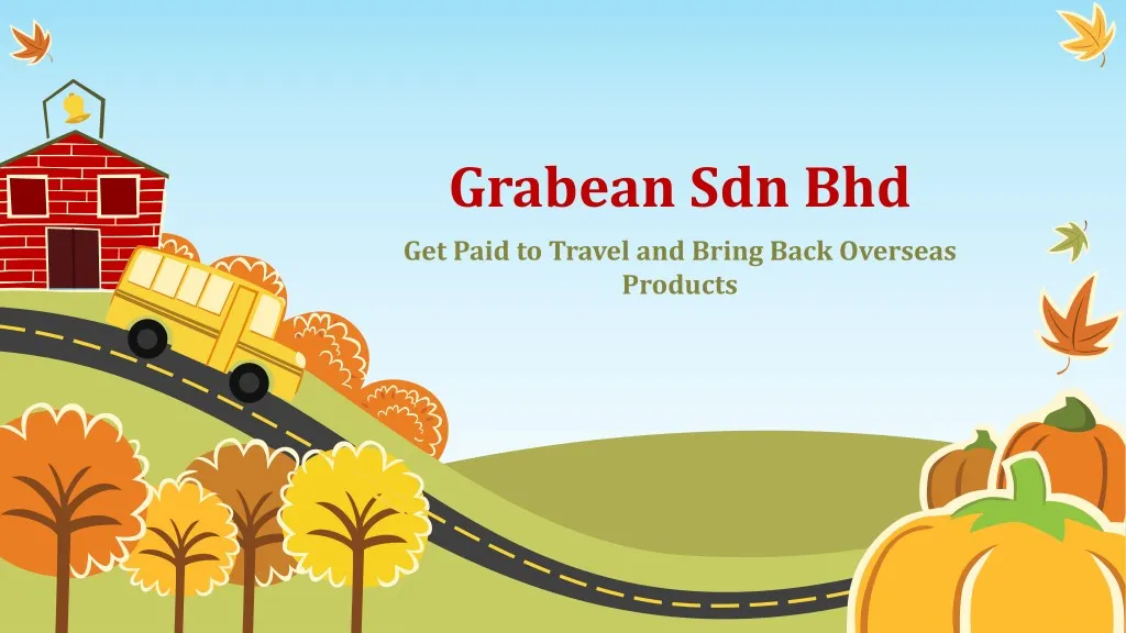 grabean sdn bhd get paid to travel and bring back