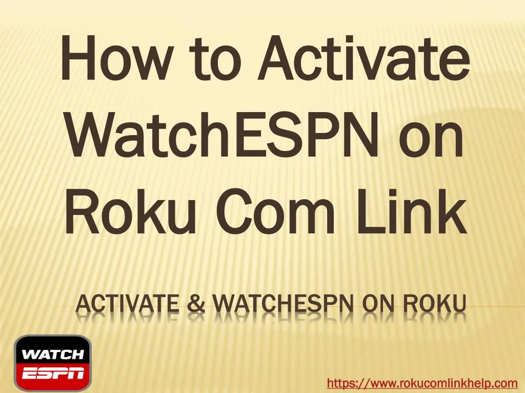 how to activate watchespn on roku com link