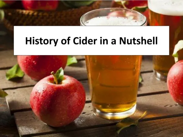 History of Cider in a Nutshell