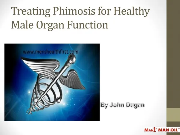 Treating Phimosis for Healthy Male Organ Function