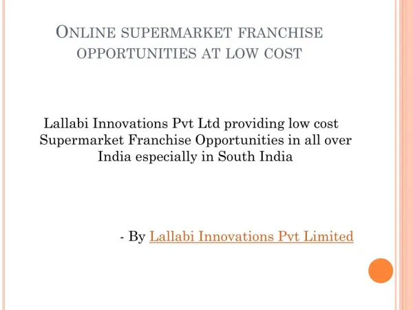 Online Supermarket Franchise or Business Opportunities at low cost in India