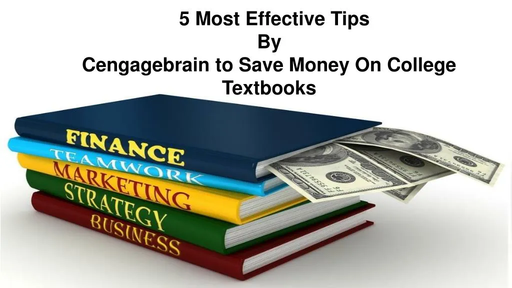 5 most effective tips by cengagebrain to save