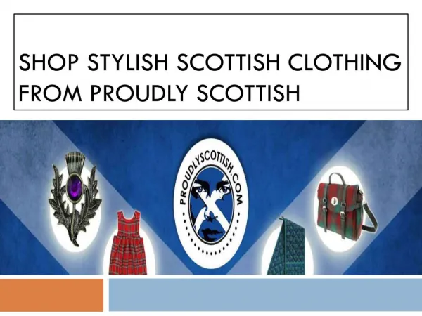 Shop Stylish Scottish Clothing from Proudly Scottish