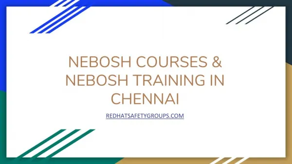Nebosh Training Centers in Chennai - redhatsafetygroups.com