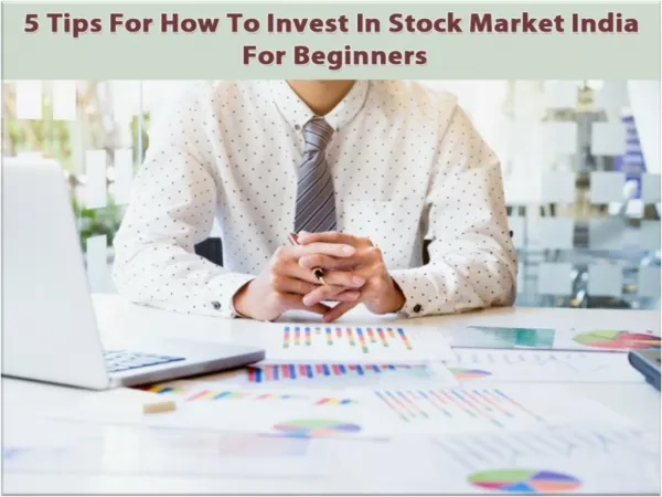 5 Tips For How To Invest In Stock Market India For Beginners