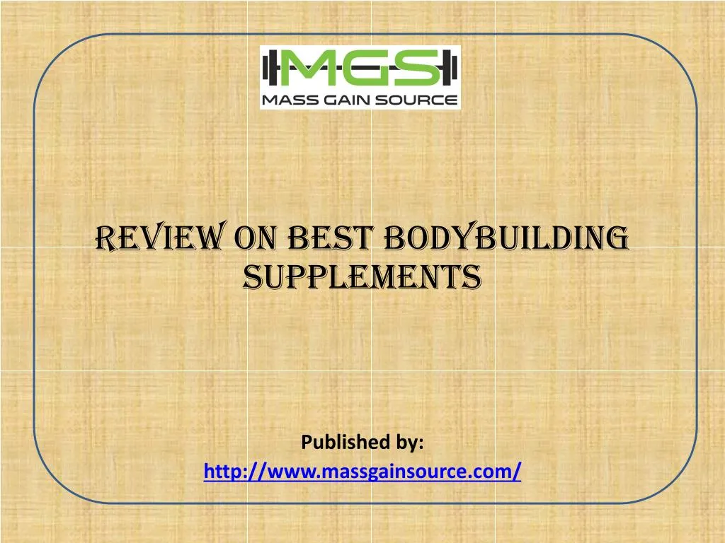 review on best bodybuilding supplements published by http www massgainsource com