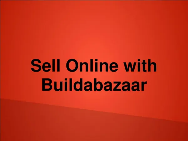 Buildabazaar:- Selling Your Products Online India