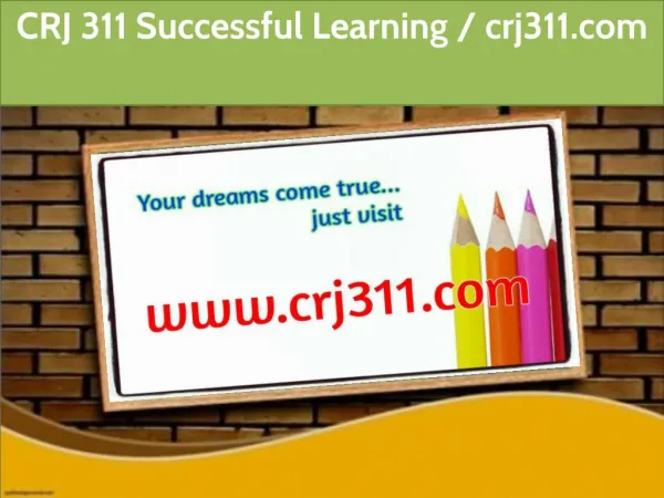 CRJ 311 Successful Learning / crj311.com