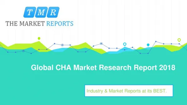 Global CHA Industry Report Analysis with Market Share by Types, Applications and by Regions