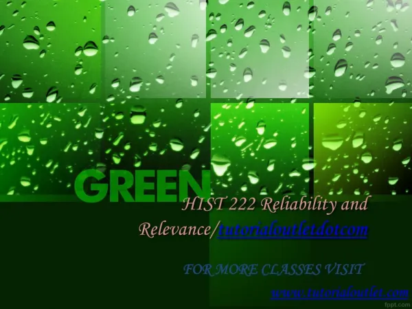 HIST 222 Reliability and Relevance Become Exceptional/tutorialoutletdotcom