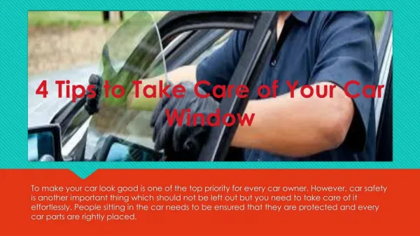 4 Tips to Take Care of Your Car Window